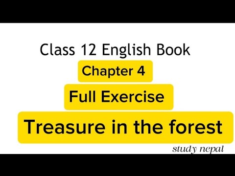 Class 12 English chapter 4 Treasure in the forest full exercise