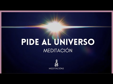 Guided Meditation: A Request to the Universe