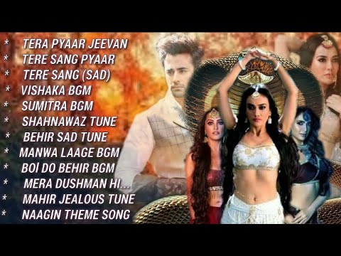 Naagin season 3,All Songs, Title Song,Tera Pyaar Jeevan ka,Behir Tunes,Surbhi Jyoti,Pearl,Naagin 3
