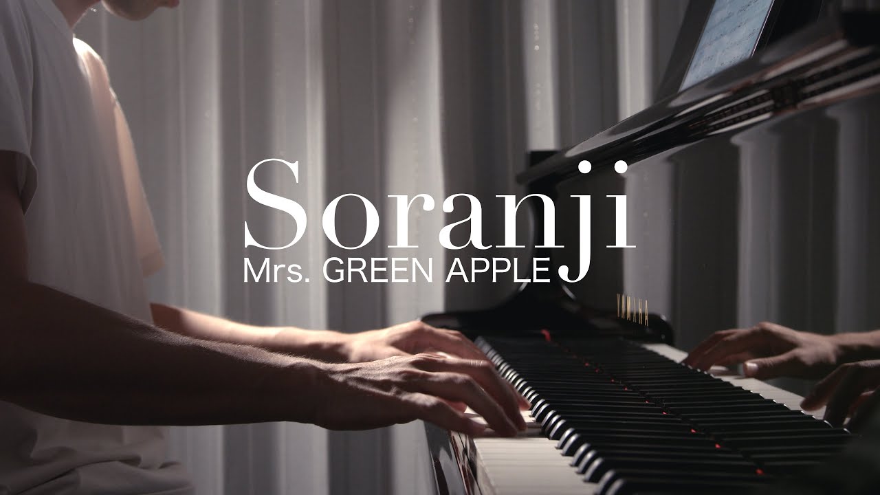 【4K高音質】sorannji / Mrs. GREEN APPLE　piano by Shu Hosogai
