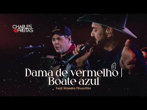 Charles de Freitas (Ao Vivo) feat. "Maestro Pinocchio | Dama de vermelho + Boate azul