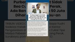 Menkeu Purbaya Kaget saat Sidak Bea Cukai Tanjung Perak: Masa Barang Sebagus Itu Cuman 7 Dollar?