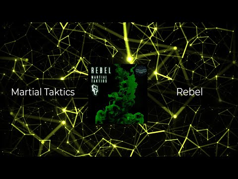 Martial Taktics - Rebel (𝗙𝗥𝗘𝗘 𝗗𝗢𝗪𝗡𝗟𝗢𝗔𝗗)