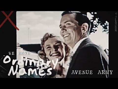 Avenue Army - Ordinary Names (Official Music Video)