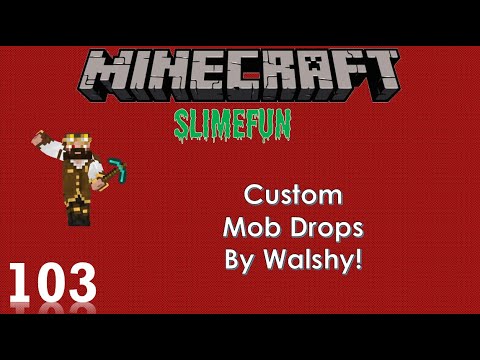 Slimefun Ep. #103 - Slimefun Mob Drops Addon!