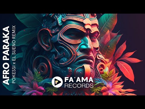 AFRO PARAKA (POKESSI x EL SUENO REMIX)