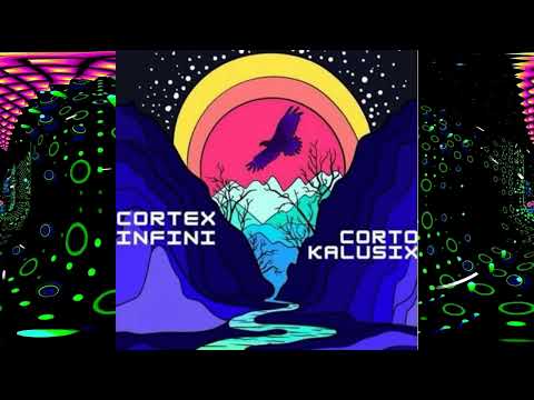 PREMIERE  KALUSIX & CORTO - CORTEX INFINI | ACID TRIBE TEKNO