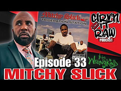 Mitchy Slick On Triggeration Station, Tha WrongKind, Community Works, Triv, + More | CIRV'N IT RAW