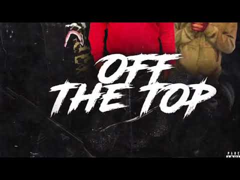 J9ine X KJ Nolackin X Dv Savage - Off The Top