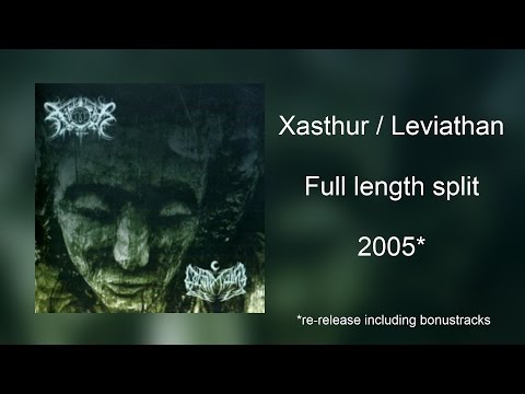 Xasthur - Xasthur & Leviathan (Full split)