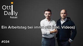 Ein Arbeitstag bei immo otti (inkl. Videos)