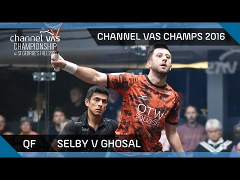 Squash: Selby v Ghosal - Channel VAS Championship at St Georges Hill 2016 QF Highlights