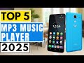 Top 5 BEST MP3 Music Player In 2025 Watch Before You Buy