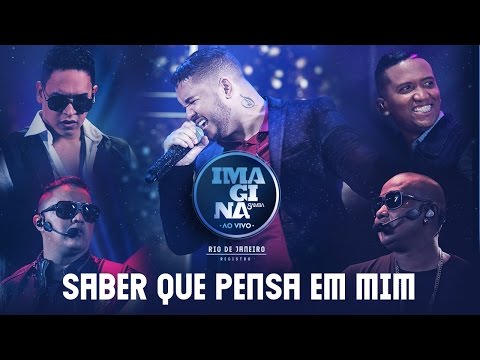 Saber Que Pensa Em Mim (Clipe Ao Vivo) - Imaginasamba