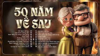 50 Năm Về Sau - Nhạc Trẻ Ballad Việt 2026 | Chọn Lọc 15 Bài Hát Tình Yêu Hot Trend Triệu View