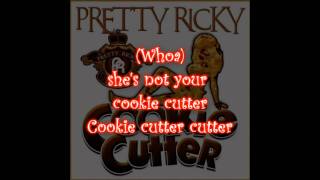 Pretty Ricky - Cookie Cutter (Download+LYRICS)