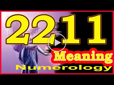 🔴Angel Number 2211 Meaning ✅ Seeing 2211 ✅ Numerology Box