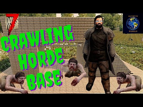Crawling Horde Base - 7 Days to Die (Alpha 20)