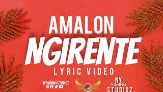 Ngirente - Amalon (Official Lyrics Video)
