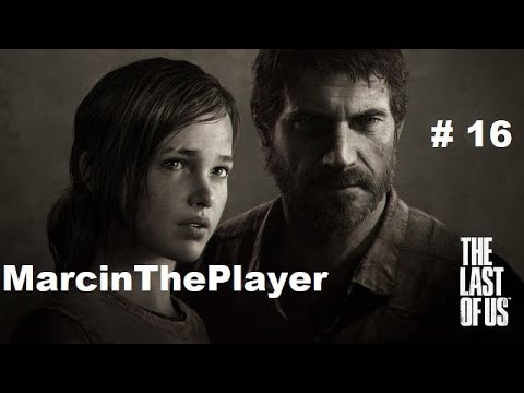 The Last of Us™ Remastered PL odc. 16