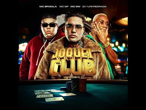 JÓQUEI CLUB - MC BRISOLA, MC GP E MC GW (DJ YURI PEDRADA)