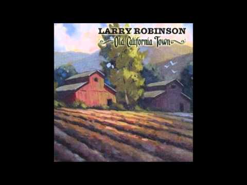 Old California Town - Larry Robinson