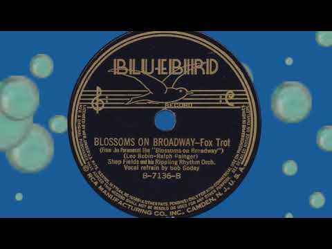 Shep Fields Rippling Rhythm - BLOSSOMS ON BROADWAY