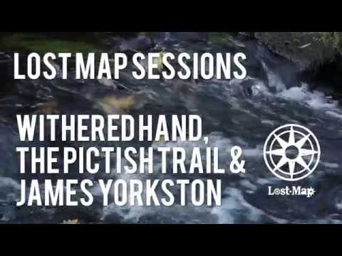 Lost Map Sessions #4 - The Pictish Trail, Withered Hand & James Yorkston