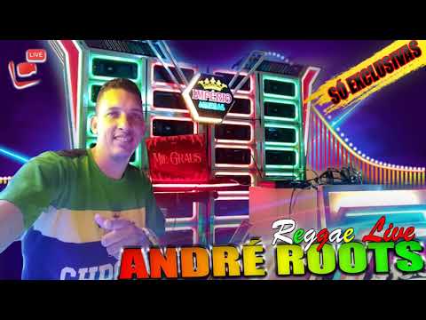 DJ ANDRÉ ROOTS - LIVE DA RADIOLA IMPÉRIO MUSICAL A MAIS BONITONA DO REGGAE