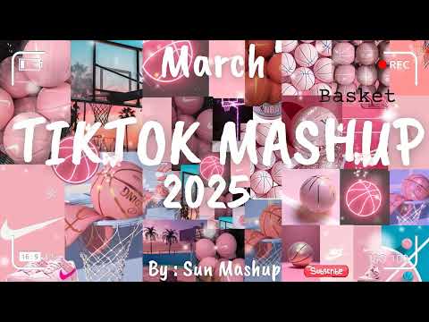 Tiktok Mashup March 💗2025💗 (Not Clean)