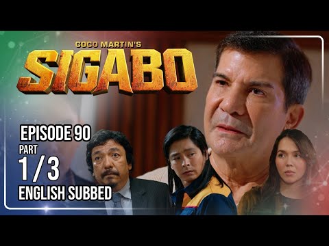 Coco Martin's Sigabo | Episode 90 (1/3) | October 23, 2026
