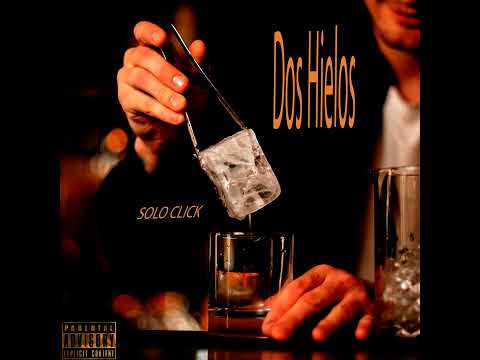 Dos Hielos - Celta One Solo Click (Prod. ElsaBandija)