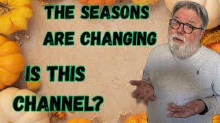 The Seasons Are Changing… and So Is This Channel 🌤️ I need your input!