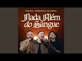 Nada Além Do Sangue Ao Vivo