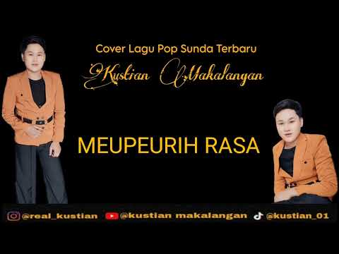 MEUPEURIH RASA ( ONI APRAK ) Cover ( KUSTIAN MAKALANGAN )