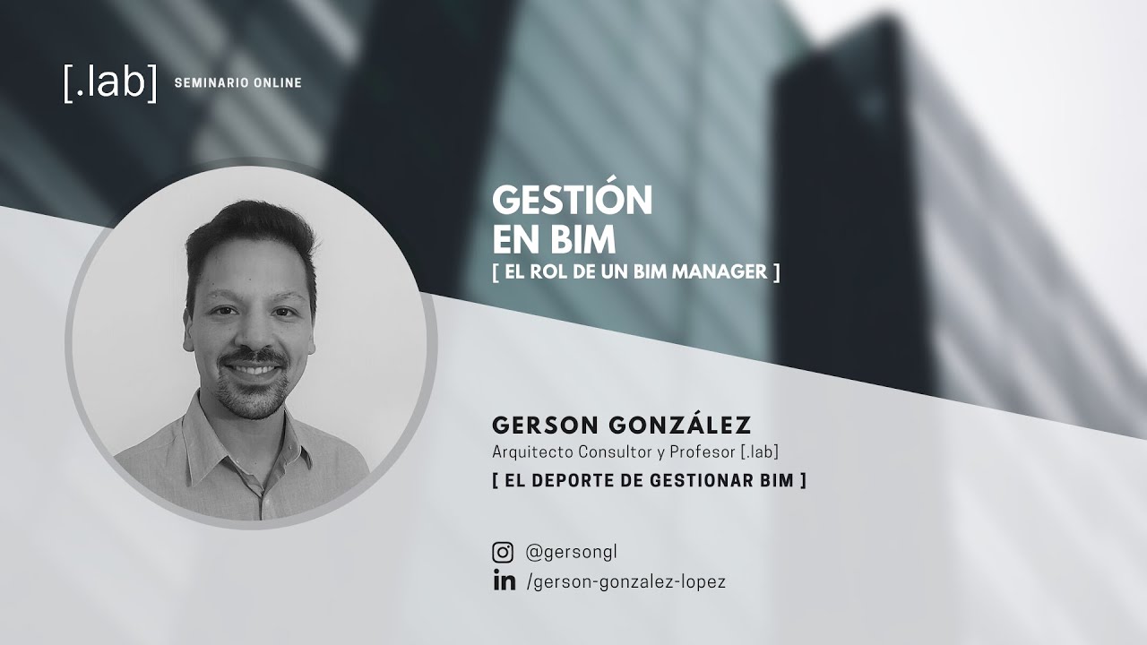Seminario Gestión en BIM P03 | Gerson Gonzalez
