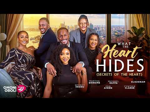 WHAT THE HEART HIDES - Nigerian Movies 2026 Latest Full Movies