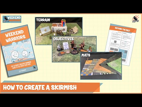HOW TO CREATE A SKIRMISH FOR WEEKEND WARRIORS - Includes Battlefield Mats, Objectives & Terrain