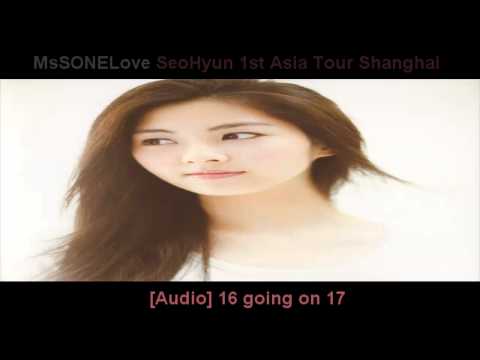 [Audio] SeoHyun (SNSD) 16 going on 17@1ST ASIA TOUR SHANGHAI (With lyrics)