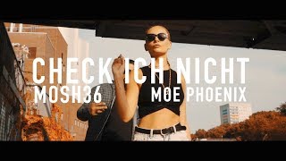 Mosh36 ft. Moe Phoenix - Check ich nicht (prod. by Unik)