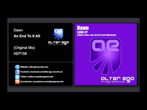 Dawn - An End To It All [Alter Ego Progressive]