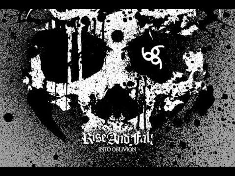 Rise and Fall - Into Oblivion FULL ALBUM