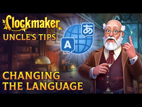 Uncle's Tips: Changing the Language