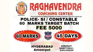 Police 60 Marks target I Raghavendra coaching center, Ameerpet, Hyderabad.