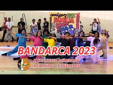 CORPO COREOGRÁFICO 2023 DA BANDARCA 2023 NO X CONCURSO PARAIBANO DE BANDAS 2023 - AMERIFA - PB.