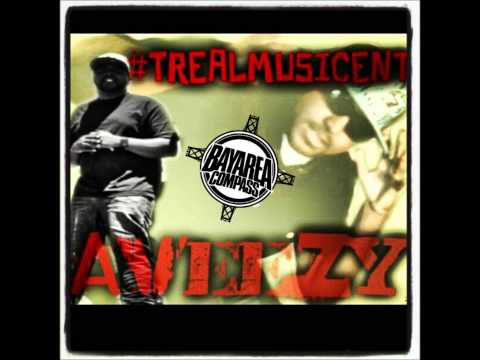 AveeZy - My New B*tch [BayAreaCompass]