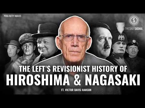 VDH | Revisionists Get It Wrong: Why the Atomic Bombings Ended WWII