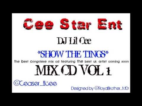 DJ Lil Cee - Show the tings Congolese Mix CD Vol 1