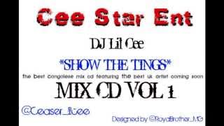 DJ Lil Cee - Show the tings Congolese Mix CD Vol 1