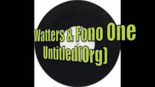 watters & fono one  - untitled (Org)
